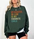 Mother In Law Gift, Mother In Law Sweatshirt, Funny Mother In Law, My Daughter In Law Is My Favorite Child, Unisex...