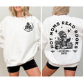 Mother's Day Gift, Bookish Sweatshirt, Hot Moms Read Books Sweatshirt, Spicy Book Gift, Gift for Book Lover, Funny Smut...