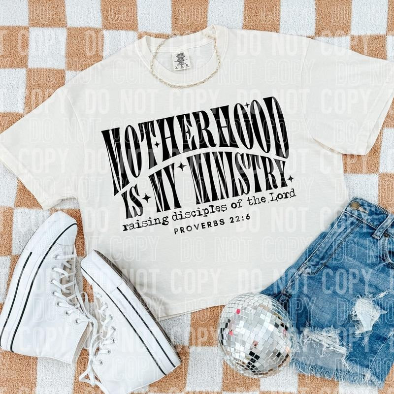 Motherhood Is My Ministry DTF Transfers - THIS IS NOT A SHIRT Hoodie, Sweatshirt | GrindPrints.com