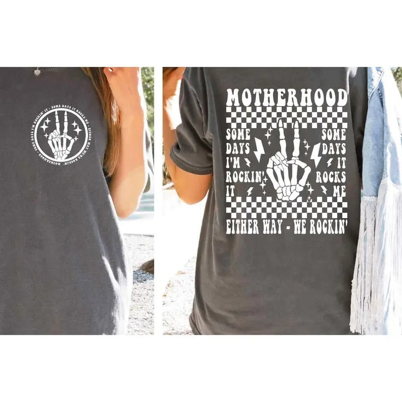 Motherhood Some Days I Rock Svg Retro Motherhood Sublimation Front Back Funny Motherhood Rock Skeleton Png T-Shirts, Hoodie, Sweatshirt