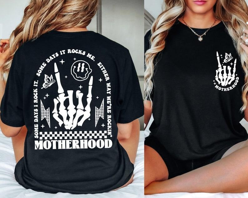 Motherhood Sometimes I Rock Sometimes Rocks Me Double Printed Rock Shirt Trend Shirt T-Shirts, Hoodie, Sweatshirt