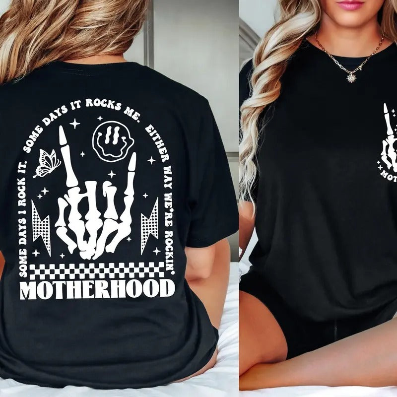 Motherhood Sometimes I Rock Sometimes Rocks Me Double Printed Rock Shirt Mama Shirt Mom Shirt Trend Shirt T-Shirts, Hoodie, Sweatshirt