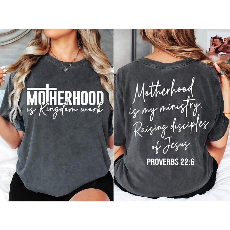 Motherhood is Kingdom Work T shirt, Christian Mom sweatshirt, hoodie BibleQQuote | GrindPrints.com