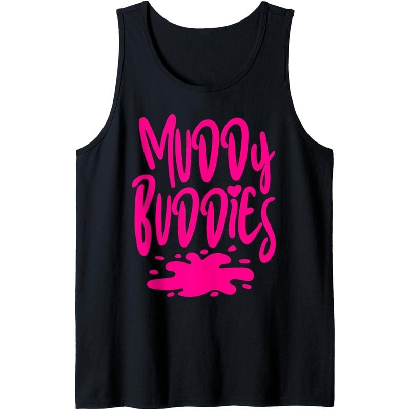 Muddy Buddies Fun Mud Runner Mudder Mud Run Team Girl Women Tank Top MADE IN USA T-Shirts, Hoodie, Sweatshirt