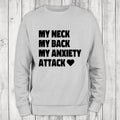My Anxiety Attack Sweatshirt Classic Womenswear T-Shirts, Hoodie | GrindPrints.com