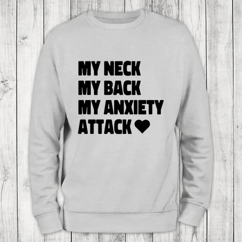 My Anxiety Attack Sweatshirt Classic Womenswear T-Shirts, Hoodie | GrindPrints.com