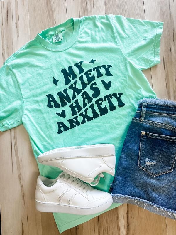 My Anxiety Has Anxiety Graphic Teestyle{n002}2 T-Shirts, Hoodie, Sweatshirt | GrindPrints.com