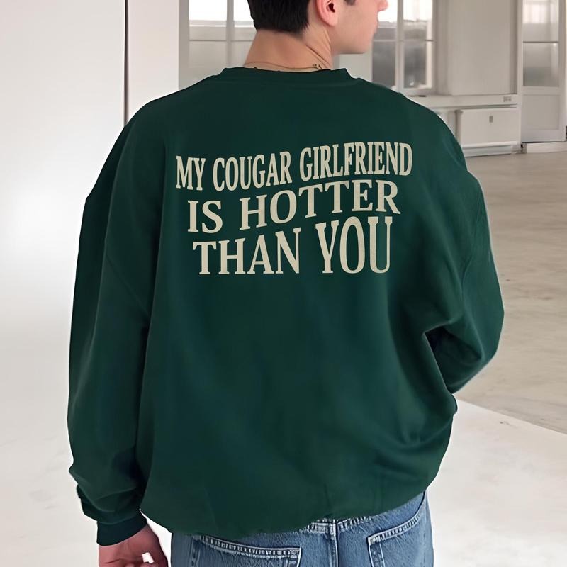 My Cougar Girlfriend Is Hotter Than You Hoodie, Valentine Sweatshirt, Anniversary Gift, Gift For Boyfriend, Gift For Him,...