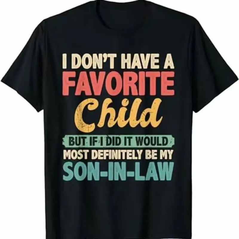 My Favorite Child Most Definitely My Son-In-Law Retro T-Shirt Hoodie, Sweatshirt | GrindPrints.com