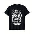 My Favorite Football Player Called My Dad T-Shirt Gift T-Shirt made in usa Hoodie, Sweatshirt | GrindPrints.com