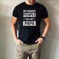 My Favorite People Call Me Papa Dad Shirt Him Papa Dad Be.Made Usa T-Shirts, Hoodie, Sweatshirt
