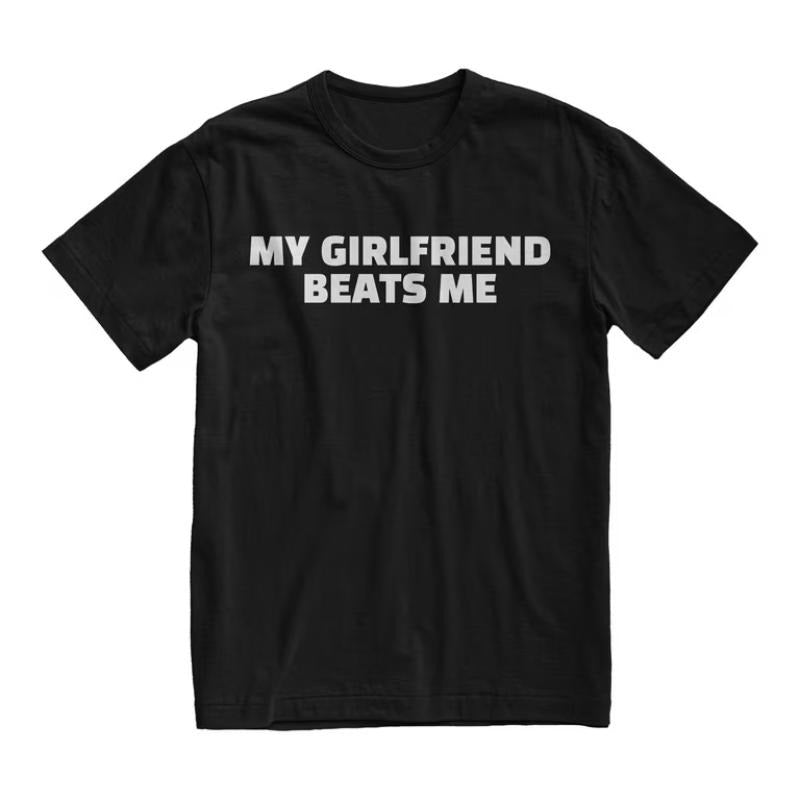 My Girlfriend Beats Me Tshirt, Funny Boyfriend Gift, Boyfriend Shirt, Valentines Day Gift,  Clothing, Gift Present,...