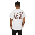 My Girlfriend Is Hotter Than You Shirt, Valentines Day Shirt, Funny Saying Tee, Fun Boyfriend Shirt, Gift For Boyfriend,...