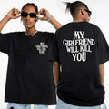 My Girlfriend Will K!ll You Both Sides Shirt, Relationships Shirt, Funny Gift Boyfriend, I Love My Girlfriend, Unisex...