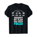 My Plan Has Been Foiled Funny Math Teacher Pun T-Shirt - Made in USA Hoodie, Sweatshirt | GrindPrints.com