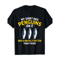 My Shirt Has Penguins - Penguin Lover Bird Watcher T-Shirt Made in USA Hoodie, Sweatshirt | GrindPrints.com