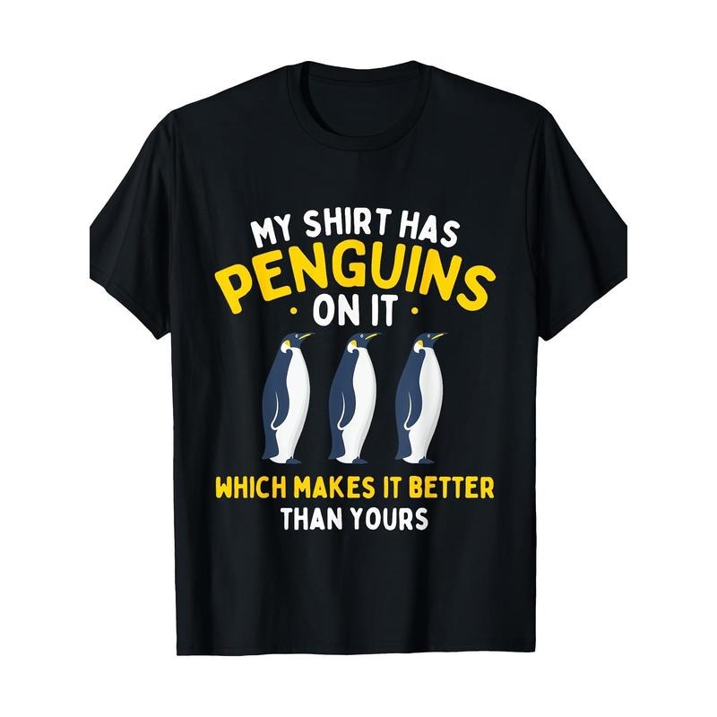 My Shirt Has Penguins - Penguin Lover Bird Watcher T-Shirt Made in USA Hoodie, Sweatshirt | GrindPrints.com