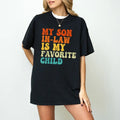 My Son In Law Is My Favorite Child Shirt, Funny Family T-shirt, Funny Son Tee, Gift For Mother In Law , Gift For Mom...