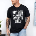 My Son In Law Is My Favorite Child Shirt, Mother In Law Shirt, Mother In Law Wedding Gift, Favorite Son In Law Shirt, Son...