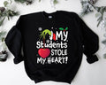 My Students Stole My Heart Sweatshirt, Teacher Christmas Gift Sweater, Student Lover Hoodie, New Teacher Xmas Party...