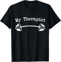 My Therapist (Barbell) Funny Workout Weight Lifting T-Shirts, Hoodie, Sweatshirt