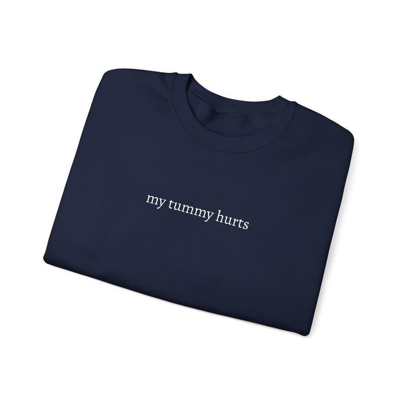 My Tummy Hurts - UnisexCrewneck Sweatshirt Menswear Sweaters Hoodie Tops T-Shirts | GrindPrints.com