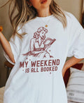 My Weekend is All Booked t-shirt, bookish Merch, Reading tshirt, Literature, Book Lover tshirt, Book Shirt, Librarian...