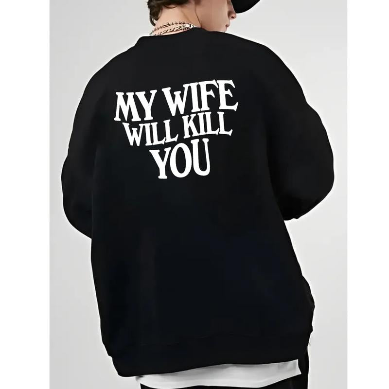 My Wife Will K*Ll You Sweatshirt, Husband Shirt, Funny Gift From Wife, Husband Sweater, Relationship Shirt, Unisex Long...
