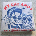 My cat and I funny Graphic Tee or Sweatshirt Hoodie | GrindPrints.com