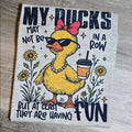 My ducks may not be in a row but atleast they are having fun T-Shirts, Hoodie, Sweatshirt | GrindPrints.com