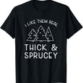 NEW LIMITED Funny Christmas Tree Saying Thick Sprucey Holidays Quote T-Shirt Made in USA Hoodie, Sweatshirt | GrindPrints.com