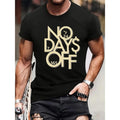 NO DAYS OFF Crew Neck T-shirt