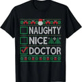 Naughty Nice Doctor Christmas List Ugly Sweater T-Shirt Hoodie, Sweatshirt | GrindPrints.com