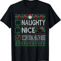 Naughty Nice Occupational Health Nurse Christmas List Ugly T-Shirt Hoodie, Sweatshirt | GrindPrints.com