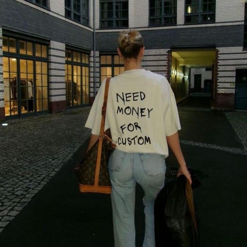 Need Money For Custom T-shirt Hoodie, Sweatshirt | GrindPrints.com