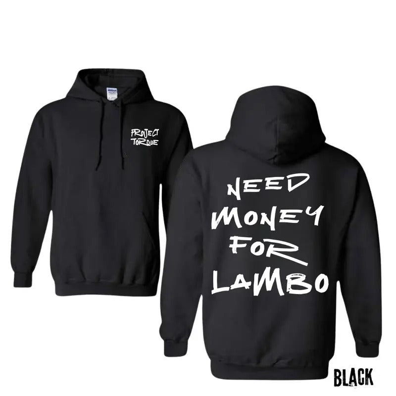 Need Money for Lambo T-Shirt - Crewneck Sweatshirt