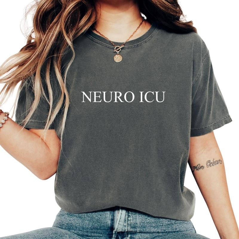 Neuro ICU Nurse Comfort Colors Shirt, ICU Nurse Shirt, Medical Professional Shirt Cotton Fabric Hoodie, Sweatshirt