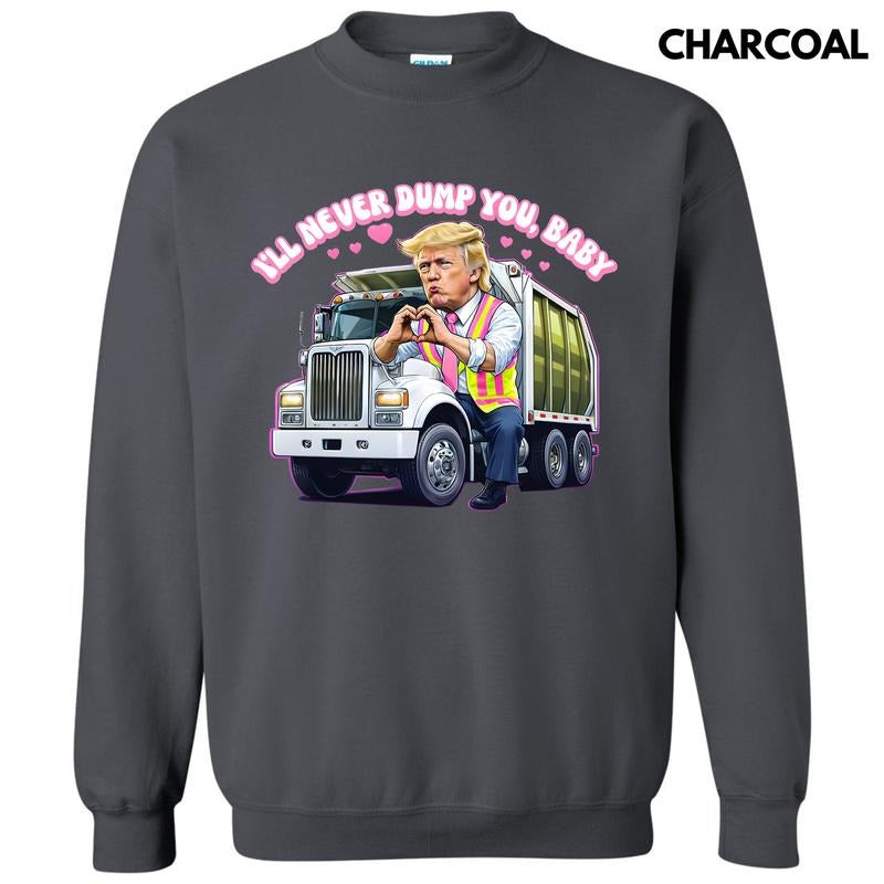Never Dump You Baby Sweatshirt 'NLB' T-Shirts, Hoodie | GrindPrints.com