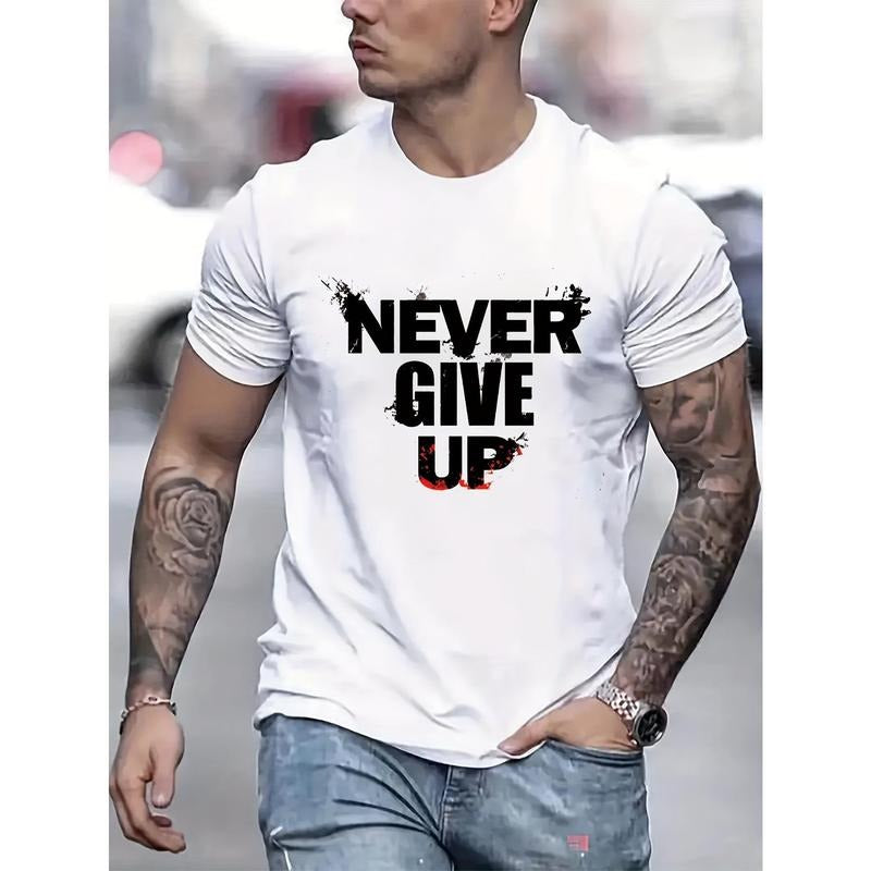 Never Give Up Letter Print Men's Short Sleeve T-Shirts, Comfy Casual Elastic Crew Neck Tops For Men's Outdoor Activities...