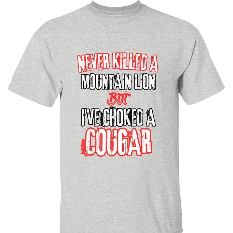 Never Killed A Mountain Lion Tee