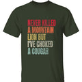 Never Killed A Mountain Lion Tee