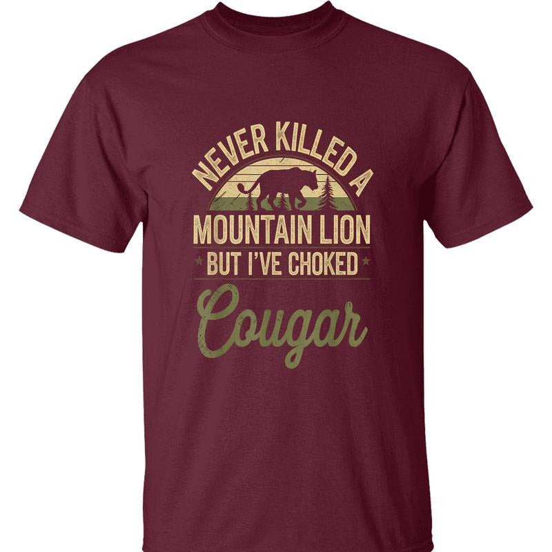 Never Killed A Mountain Lion Tee