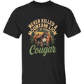 Never Killed A Mountain Lion Tee - Funny Cougar Choking Graphic Hoodie, Sweatshirt | GrindPrints.com