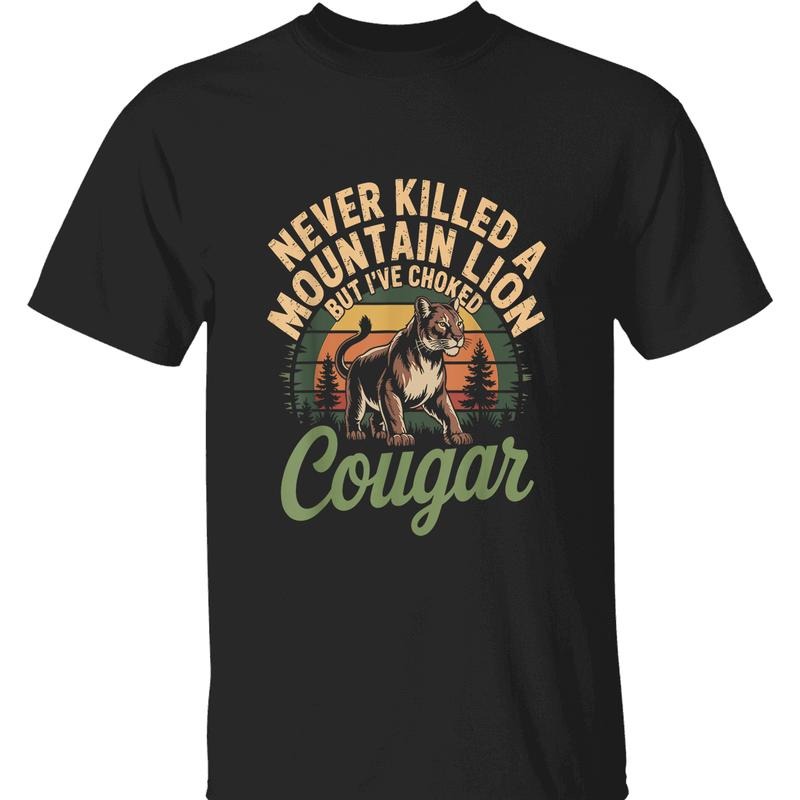 Never Killed A Mountain Lion Tee - Funny Cougar Choking Graphic Hoodie, Sweatshirt | GrindPrints.com