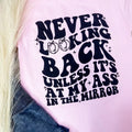Never Looking Back Graphic Tee Hoodie, Sweatshirt | GrindPrints.com