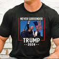 Never Surrender Trum 2024 Shirt, TRUM SHOT T-SHIRT, Pray For Trumm, Trumm Assassination, Make America Great Again, Unisex...