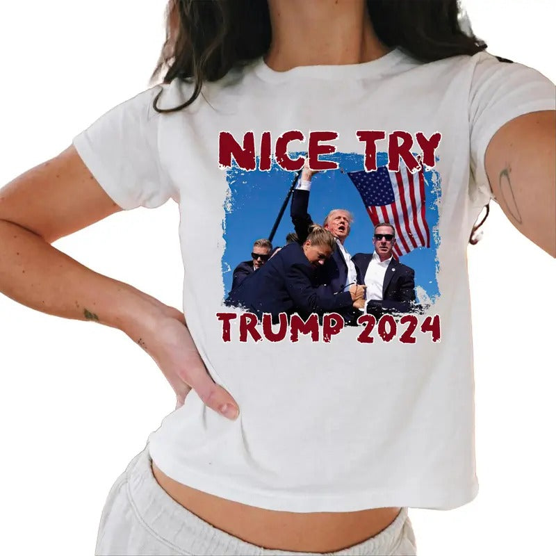 Nice Try Trump 2024 Baby Donald Trump Rally Baby I Will Fight Trump Casual Comfort T-Shirts, Hoodie, Sweatshirt