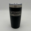 No Cerveza No Trabajo Tumbler! T-Shirts, Hoodie, Sweatshirt | GrindPrints.com