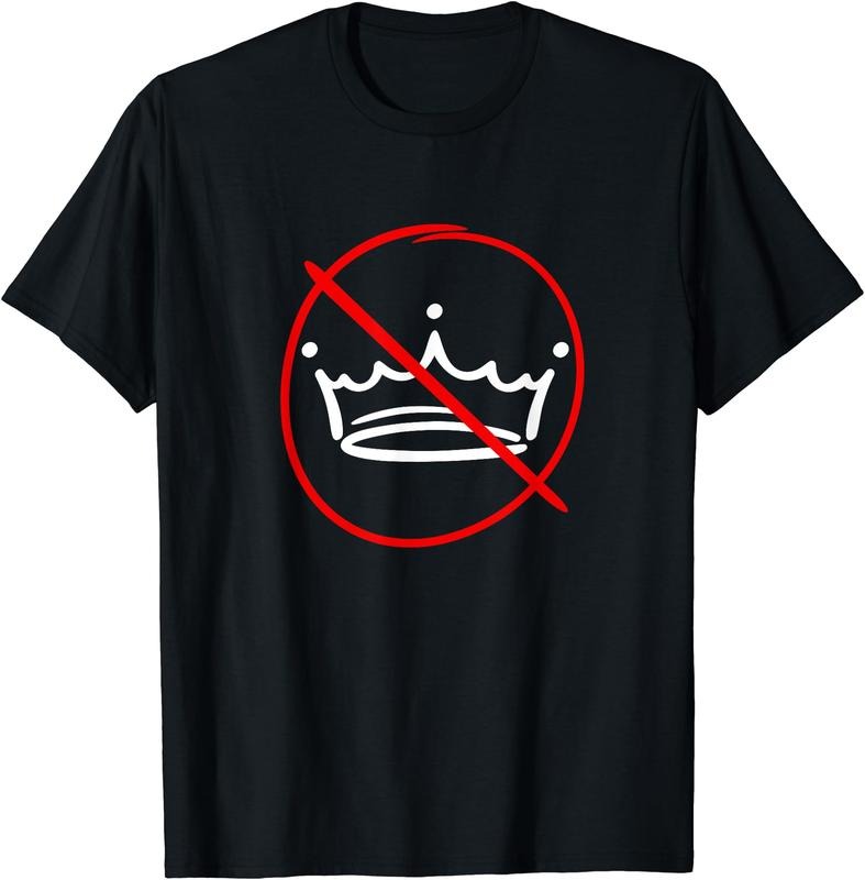 No Kings T-Shirt | Unisex Cotton Tee Gift, Crewneck, Short Sleeve Hoodie, Sweatshirt | GrindPrints.com