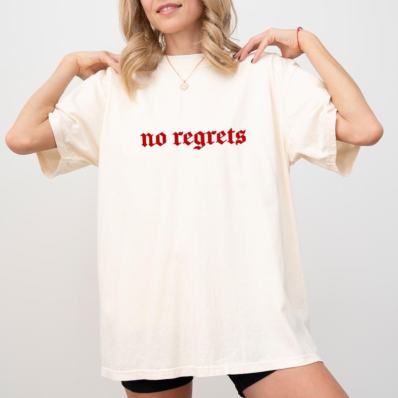 No Regrets Shirt, Absolutely Not Tee, No Regrets Women Apparel, Sarcastic Mom Life T-shirt, Funny Saying Tops, No Regrets...